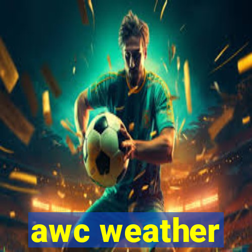 awc weather